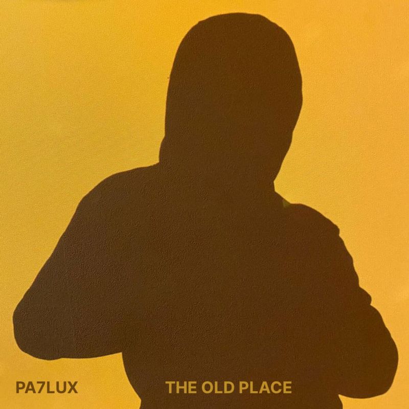 Pa7lux — The Old Place cover image