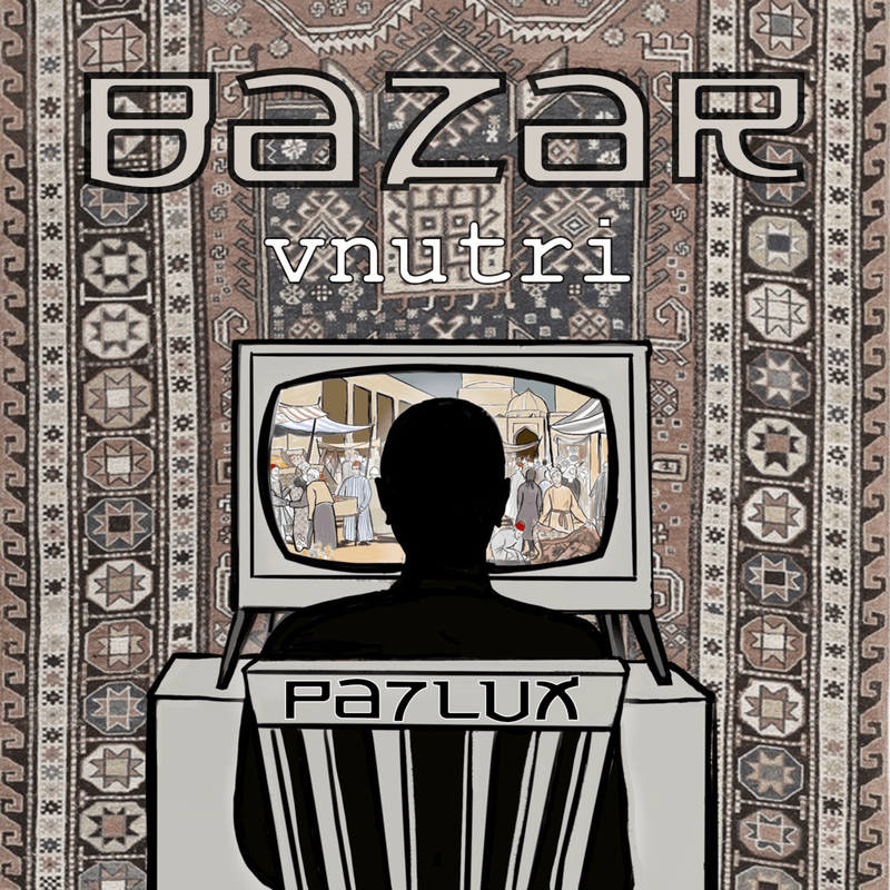 Pa7lux — Bazar Vnutri cover image